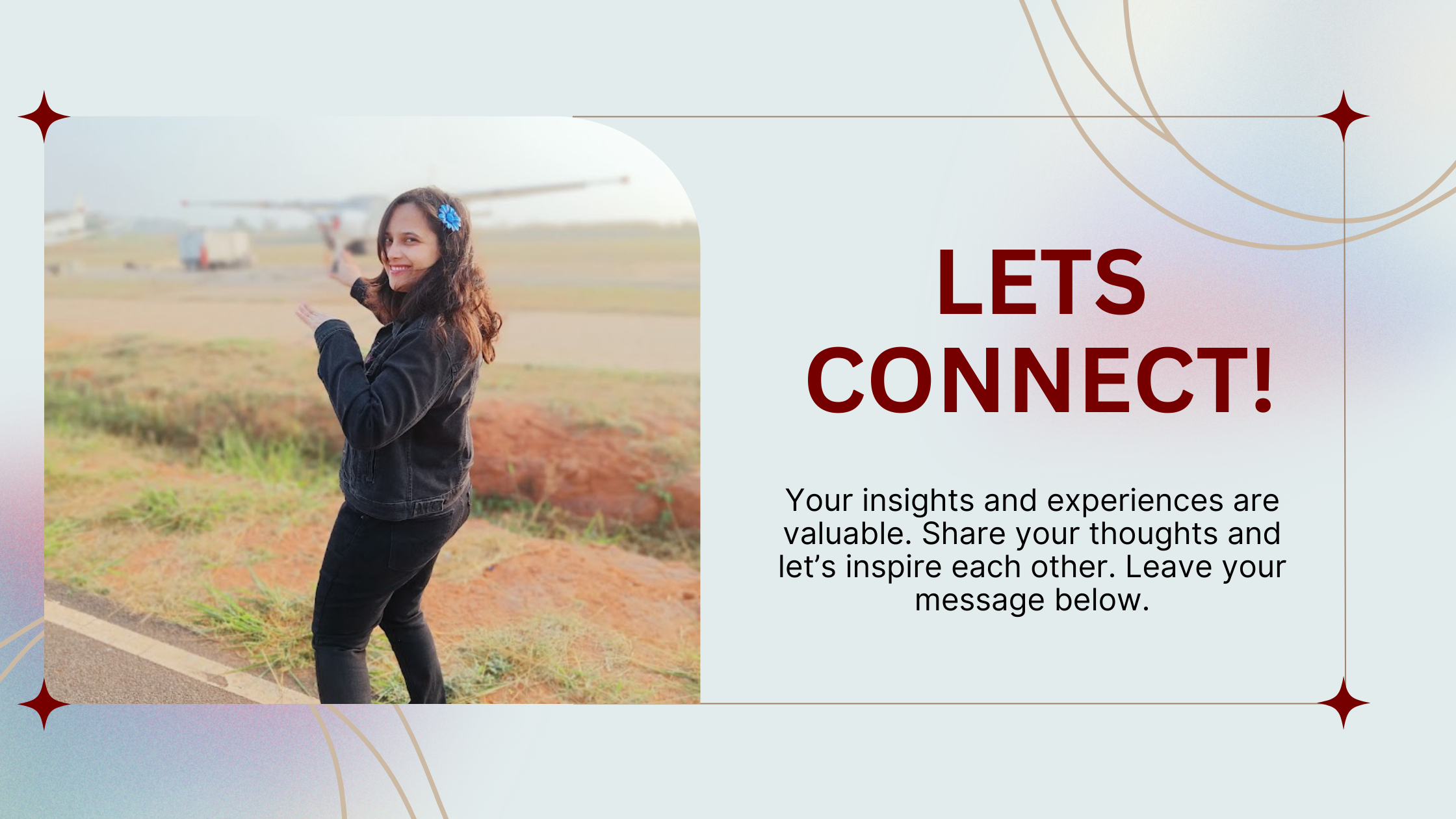 LETS Connect! Your insights and experiences are valuable. Share your thoughts and let’s inspire each other. Leave your message below and contact me